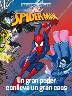 SPIDER MAN  UN GRAN PODER CONLLEVA UN GRAN CAOS | 9788418610417 | MARVEL