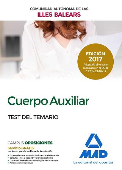 CUERPO AUXILIAR DE LA COMUNIDAD AUTÓNOMA DE LAS ILLES BALEARS. TEST DEL TEMARIO | 9788414208021 | 7 EDITORES/GONZALEZ RABANAL, JOSE MANUEL/MARTINEZ DEL FRESNO, JOAQUIN/GUERRERO ARROYO, JOSE ANTONIO/