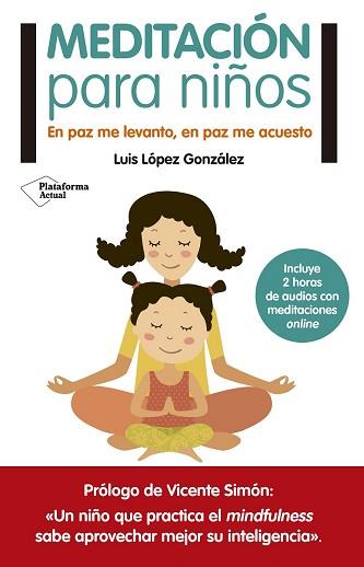 MEDITAION PARA NIÑOS | 9788416429776 | LOPEZ GONZALEZ, LUIS