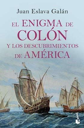 ENIGMA DE COLON Y LOS DESCUBRIMIENTOS DE AMERICA, EL | 9788408210689 | ESLAVA GALAN, JUAN