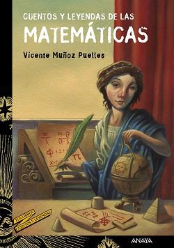 CUENTOS Y LEYENDAS DE LAS MATEMATICAS | 9788469833605 | MUÑOZ PUELLES, VICENTE