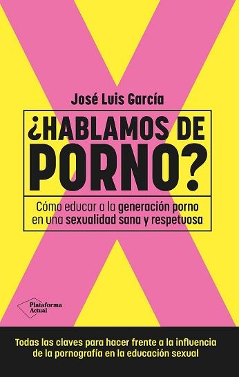 HABLAMOS DE PORNO | 9788410079892 | GARCIA, JOSE LUIS