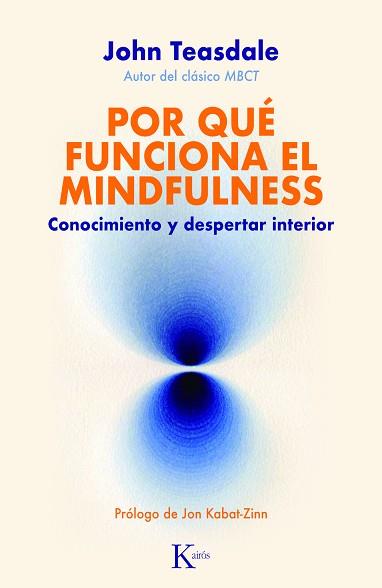 POR QUE FUNCIONA EL MINDFULNESS | 9788411211338 | TEASDALE, JOHN