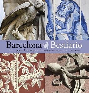 BESTIARIO BARCELONA ESPAÑOL | 9788484786061 | PLA BOADA, RICARD/VIVAS ORTIZ, PERE/CARNER I PUIG-ORIOL, JOSEP/SUBIRANA ORTIN, JAUME/LUNA Y SANJUAN,