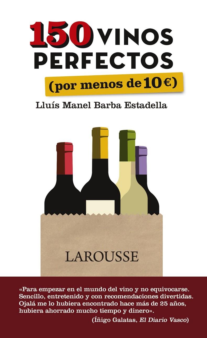 150 VINOS PERFECTOS  POR MENOS DE 10 EUROS | 9788416641505 | BARBA ESTADELLA, LLUIS MANEL