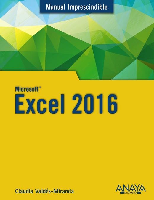 EXCEL 2016 | 9788441538023 | VALDES MIRANDA, CLAUDIA