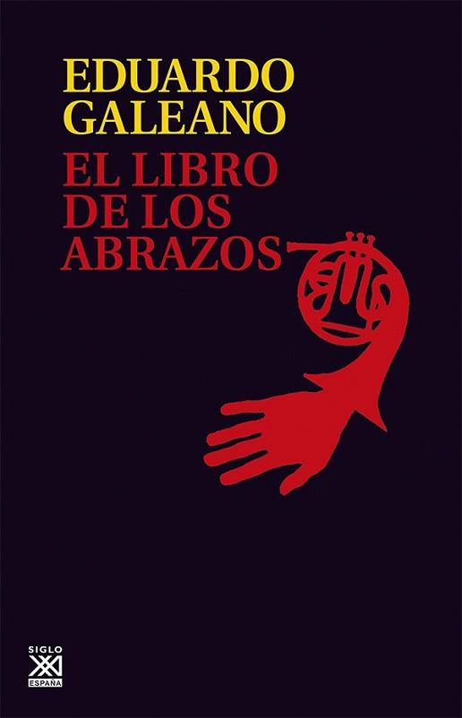 LIBRO DE LOS ABRAZOS, EL  | 9788432306907 | GALEANO, EDUARDO