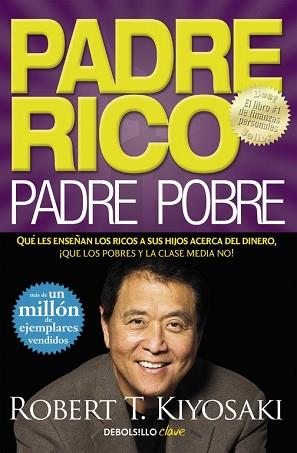 PADRE RICO PADRE POBRE | 9788466332125 | KIYOSAKI,ROBERT T.