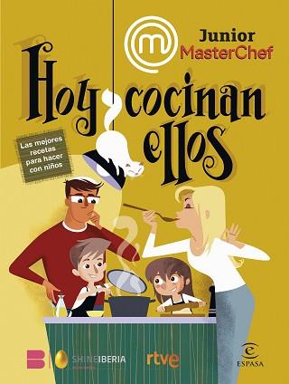 MASTERCHEF JUNIOR HOY COCINAN ELLOS | 9788467070644 | SHINE/RTVE