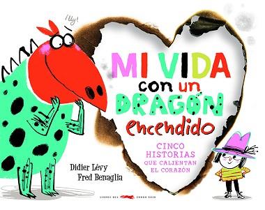 MI VIDA CON UN DRAGON ENCENDIDO | 9788412470703 | LEVY, DIDIER