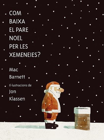 COM BAIXA EL PARE NOEL PER LES XEMENEIES | 9788419607546 | BARNETT, MAC