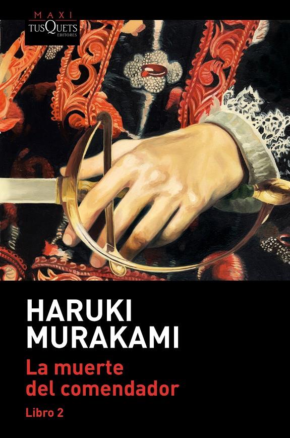 MUERTE DEL COMENDADOR, LA (LIBRO 2) | 9788490668139 | MURAKAMI, HARUKI