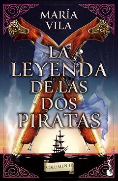 LEYENDA DE LAS DOS PIRATAS,LA  VOLUMEN 2 | 9788408294764 | VILA, MARIA