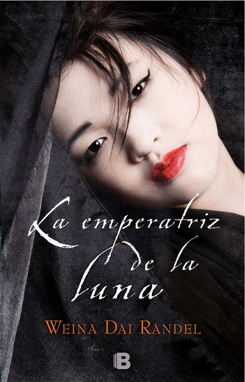 EMPERATRIZ DE LA LUNA, LA  | 9788466662826 | DAI RANDEL, WEINA 