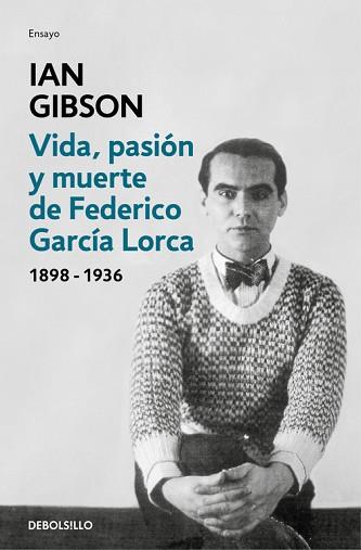 VIDA  PASION Y MUERTE DE FEDERICO GARCIA LORCA | 9788466333887 | GIBSON, IAN