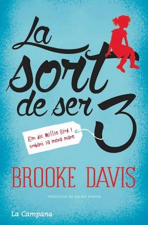 SORT DE SER EL TRES, LA  | 9788416457021 | DAVIS, BROOKE