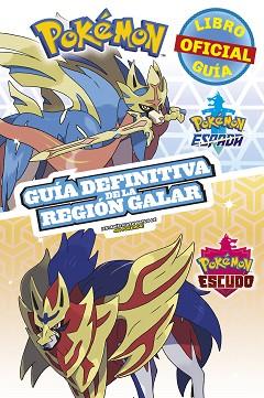 POKEMON GUIA DEFINITIVA DE LA REGIÓN GALAR. LIBRO OFICIAL 2020.  | 9788418318344 | VARIOS AUTORES