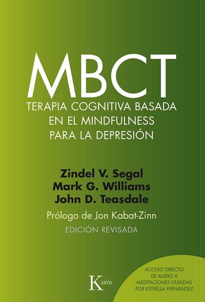 MBCT TERAPIA COGNITIVA BASADA EN EL MINDFULNESS PARA LA DEPRESION | 9788499885674 | SEGAL, ZINDEL V./WILLIAMS, J. MARK G./TEASDALE, JOHN D.