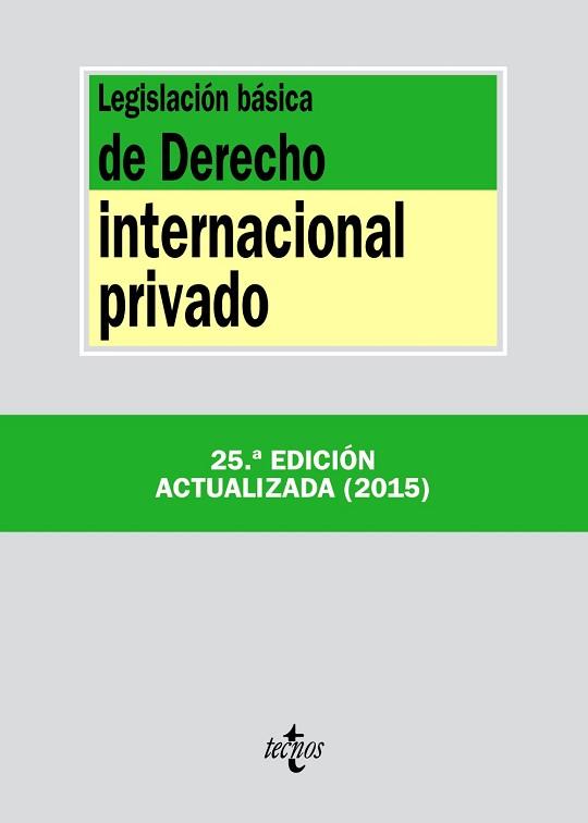 LEGISLACION BASICA DE DERECHO INTERNACIONAL PRIVADO | 9788430966172 | EDITORIAL TECNOS