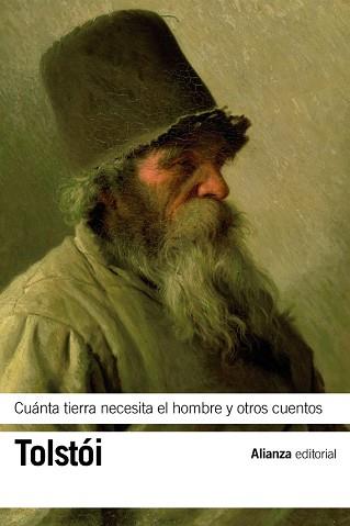 CUANTA TIERRA NECESITA EL HOMBRE Y OTROS CUENTOS | 9788420685915 | TOLSTOI, LEV