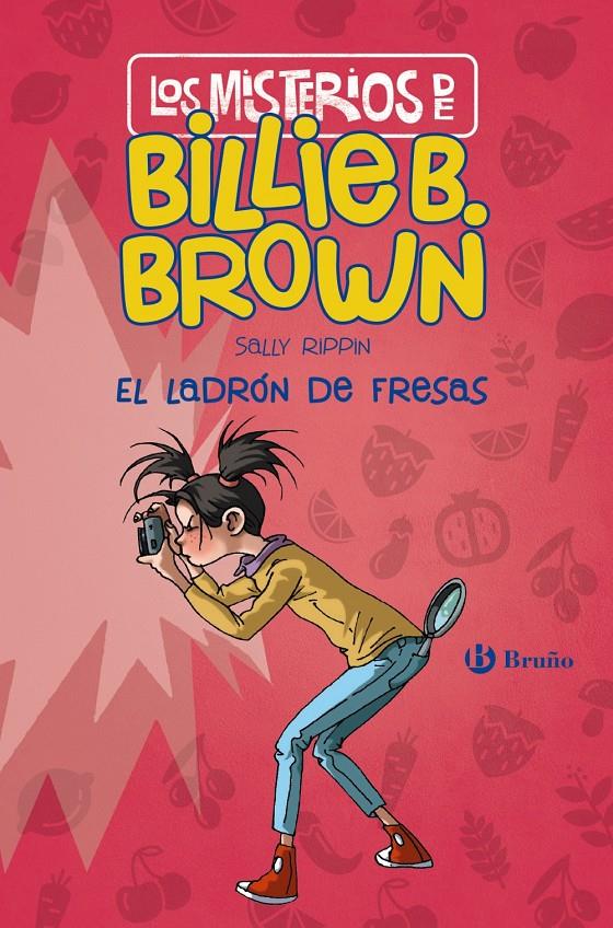 MISTERIOS DE BILLIE B. BROWN, 4 EL LADRON DE FRESAS | 9788469627266 | RIPPIN, SALLY