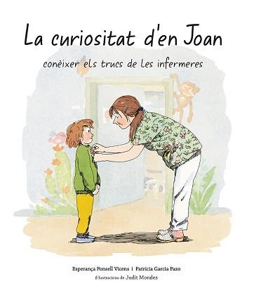 CURIOSITAT D'EN JOAN, LA | 9788483844564 | GARCIA PAZO, PATRICIA/PONSELL VICENS, ESPERANÇA