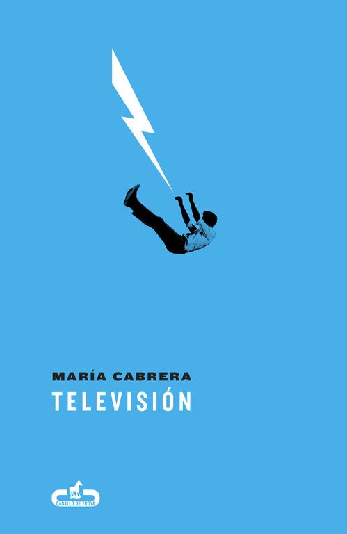 TELEVISION    CABALLO DE TROYA 2017, 3 | 9788415451853 | CABRERA, MARIA