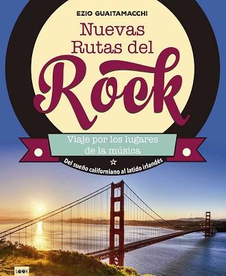 NUEVAS RUTAS DEL ROCK  | 9788494826856 | GUAITAMACCHI, EZIO