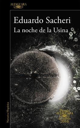 NOCHE DE LA USINA, LA  | 9788420419589 | SACHERI, EDUARDO