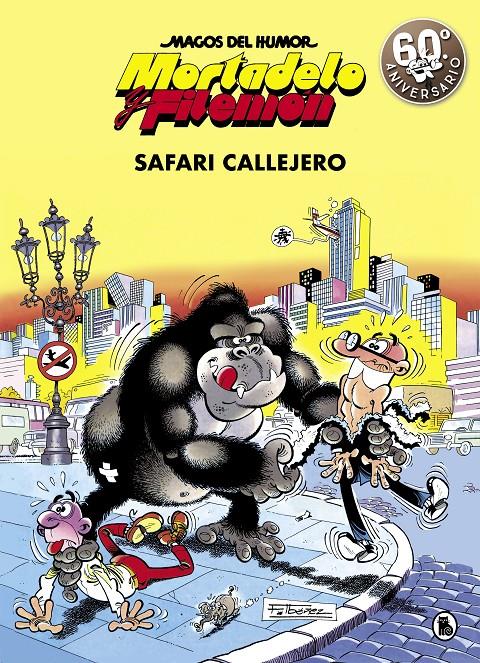 MORTADELO Y FILEMON SAFARI CALLEJERO (MAGOS DEL HUMOR 3) | 9788402421821 | IBÁÑEZ, FRANCISCO