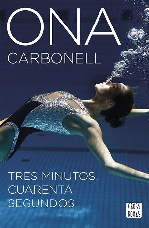 TRES MINUTOS  CUARENTA SEGUNDOS | 9788408160304 | CARBONELL BALLESTERO, ONA