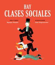 HAY CLASES SOCIALES | 9788494362521 | EQUIPO PLANTEL /NEGRESCOLOR, JOAN