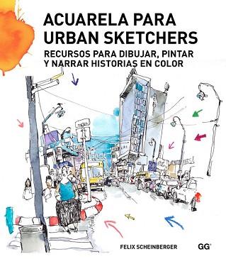 ACUARELA PARA URBAN SKETCHERS REFOG1525 | 9788425227547 | SCHEINBERGER, FELIX