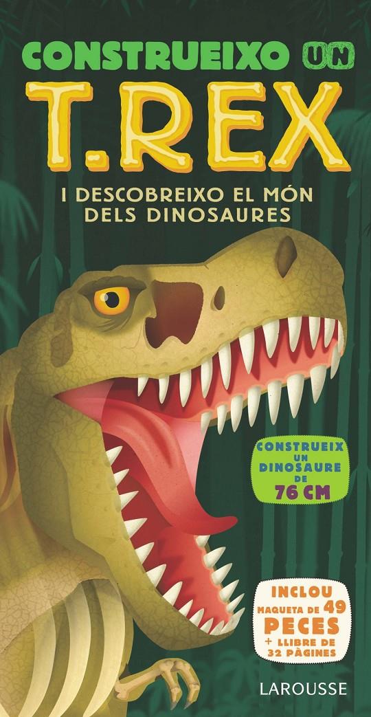 CONSTRUEIXO UN T REX | 9788417720377 | LAROUSSE EDITORIAL