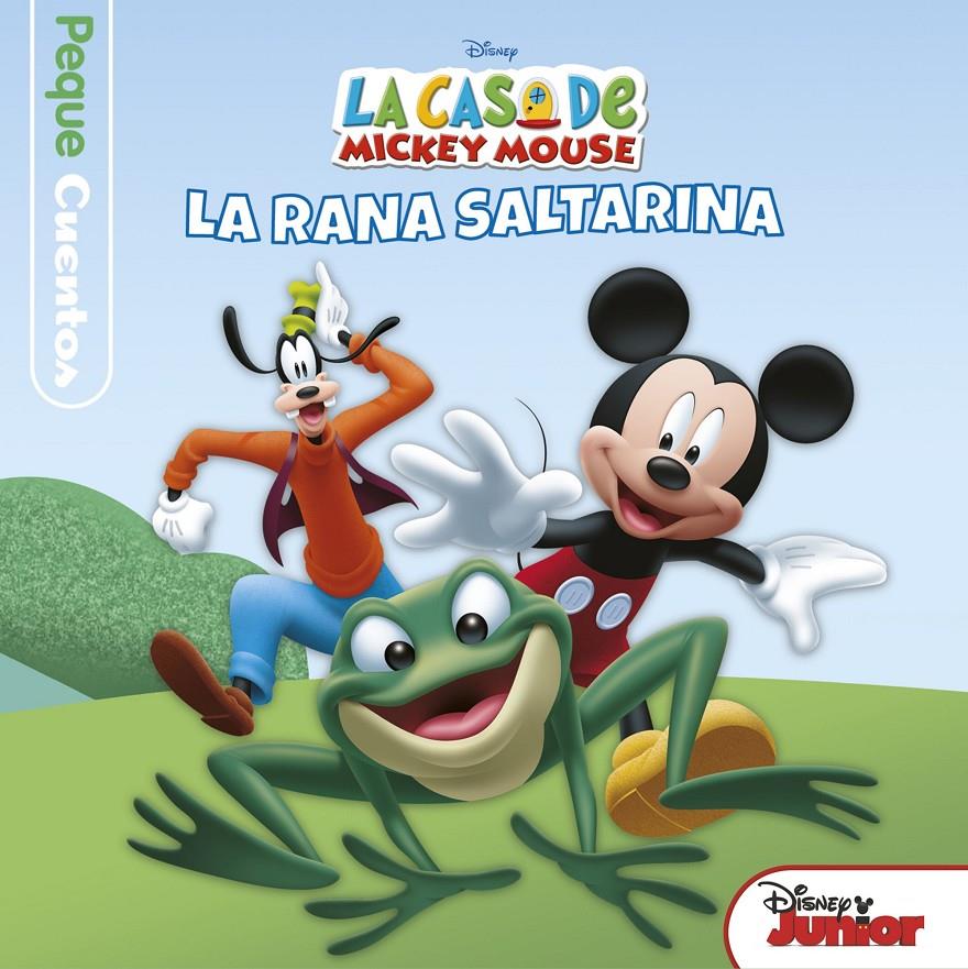 CASA DE MICKEY MOUSE PEQUECUENTOS LA RANA SALTARINA, LA  | 9788499518930 | DISNEY