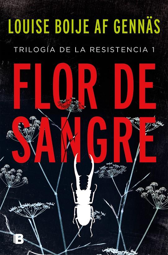 FLOR DE SANGRE TRILOGÍA DE LA RESISTENCIA 1 | 9788466665865 | BOIJE AF GENNAS, LOUISE