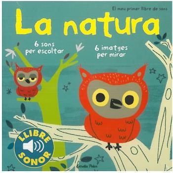 NATURA. EL MEU PRIMER LLIBRE DE SONS, LA | 9788499321158 | BILLET, MARION