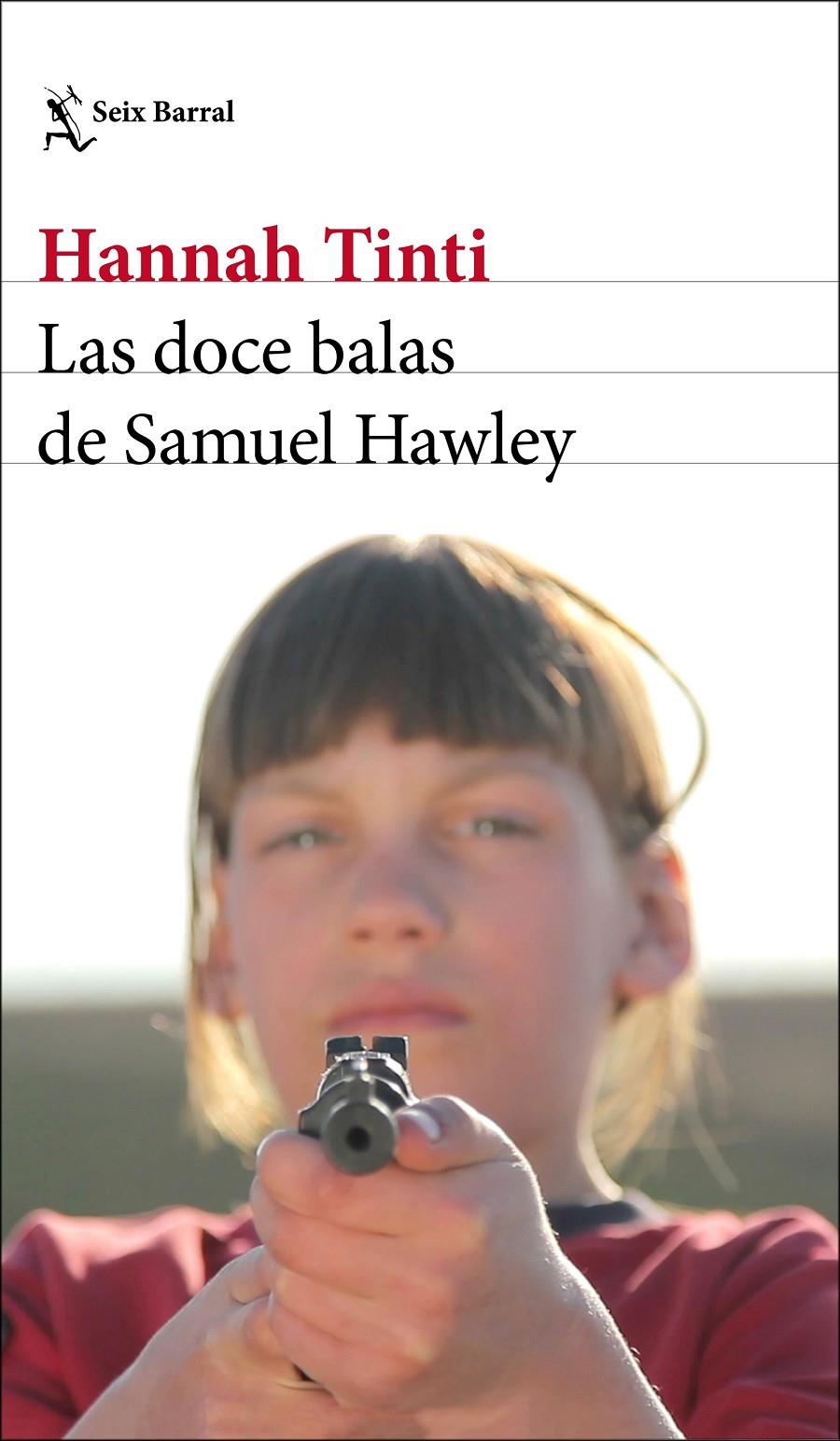 DOCE BALAS DE SAMUEL HAWLEY, LAS | 9788432233746 | TINTI, HANNAH