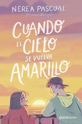 CUANDO EL CIELO SE VUELVA AMARILLO | 9788408292975 | PASCUAL, NEREA