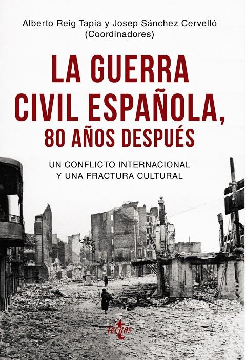 GUERRA CIVIL ESPAÑOLA 80 AÑOS DESPUES, LA | 9788430976096 | REIG TAPIA, ALBERTO / SANCHEZ CERVELLO, JOSEP