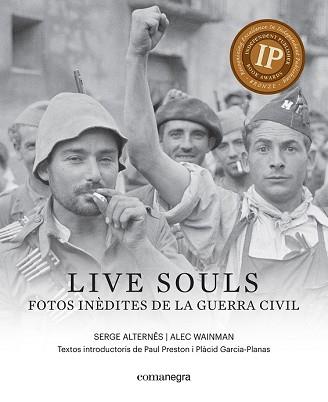 LIVE SOULS FOTOS INEDITES DE LA GUERRA CIVIL | 9788416605316 | WAINMAN, ALEC/ALTERNES, SERGE