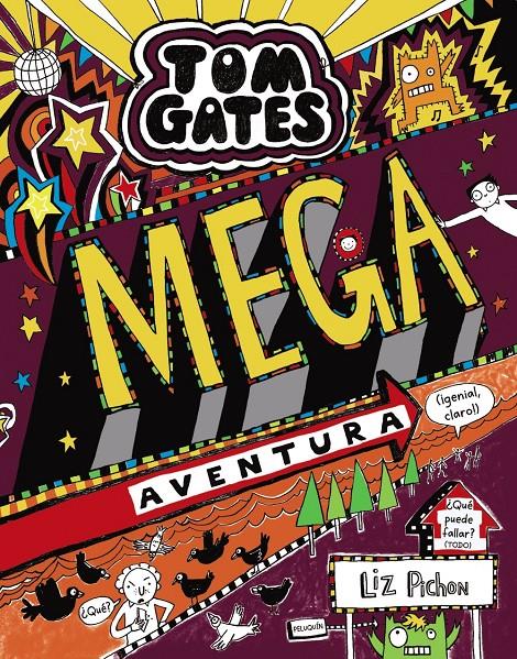 TOM GATES MEGA AVENTURA (GENIAL CLARO) | 9788469624647 | PICHON, LIZ