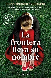 FRONTERA LLEVA SU NOMBRE, LA | 9788466370462 | MORENO SCHEREDRE, ELENA