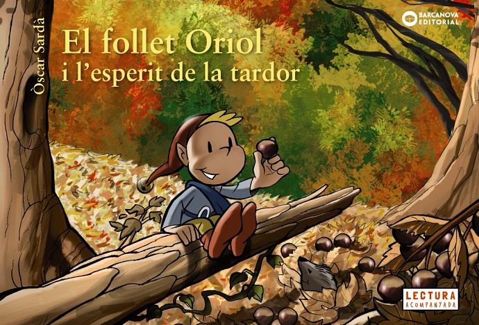 FOLLET ORIOL I L'ESPERIT DE LA TARDOR, EL  | 9788448947033 | SARDA, OSCAR 