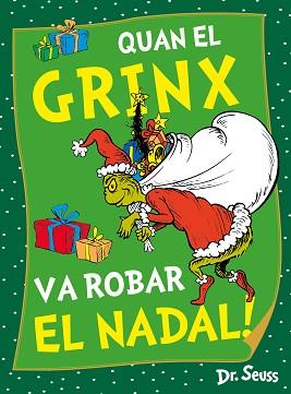 QUAN EL GRINX VA ROBAR EL NADAL   DR. SEUSS | 9788448867980 | DR. SEUSS