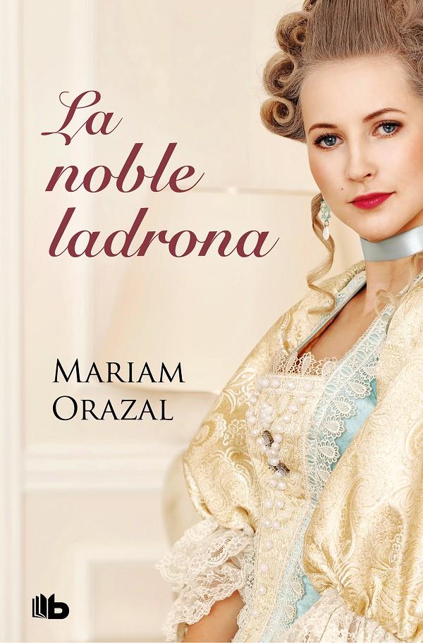 LA NOBLE LADRONA SERIE CHADWICK 1 | 9788413140193 | ORAZAL, MARIAM