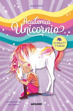 SCARLETT Y FUEGO   ACADEMIA UNICORNIO 2 - | 9788427237261 | SYKES, JULIE