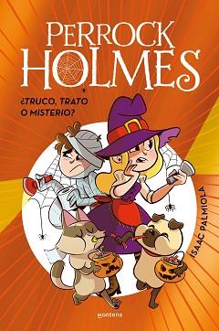 TRUCO  TRATO O MISTERIO               EDICION ESPECIAL PERROCK HOLMES  | 9788410298903 | PALMIOLA, ISAAC