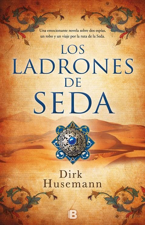 LADRONES DE SEDA, LOS | 9788466663540 | HUSEMANN, DIRK