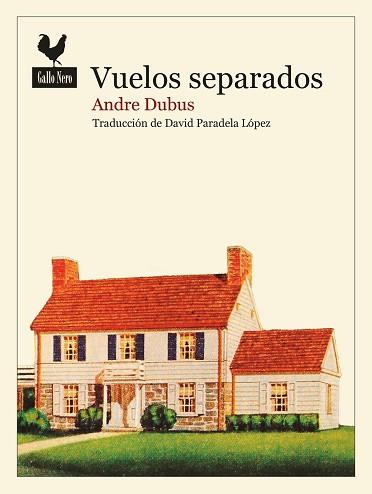 VUELOS SEPARADOS | 9788416529933 | DUBUS, ANDRE